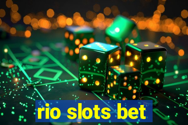 rio slots bet